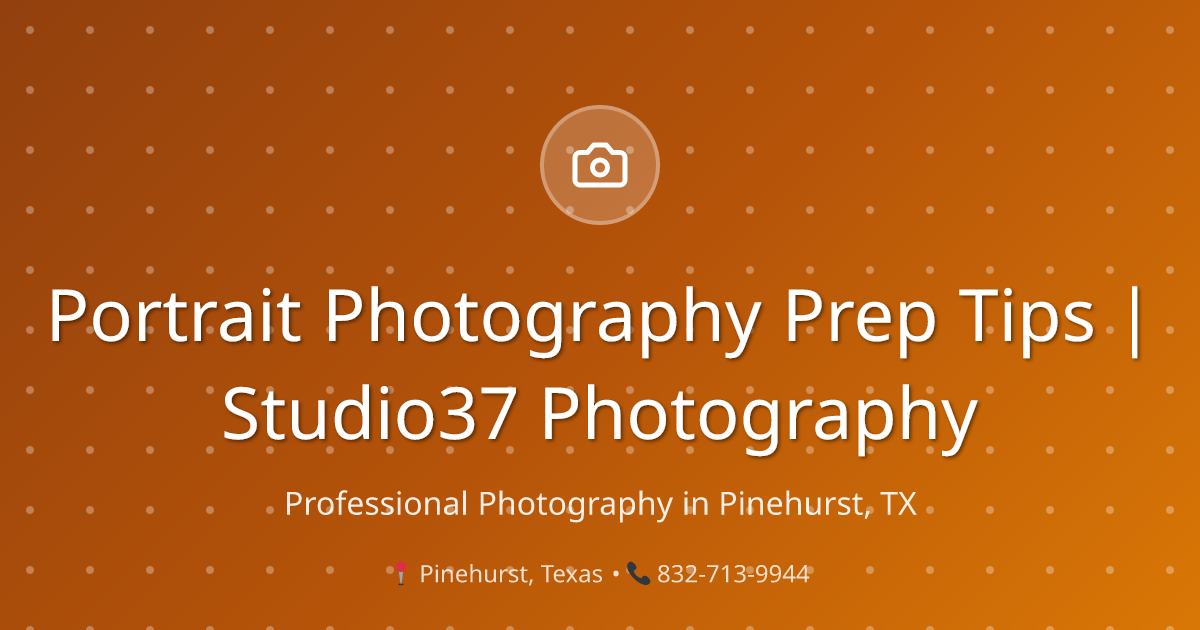 Portrait Photography Prep Tips | Studio37 Photography